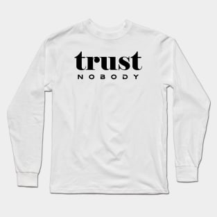 Trust typography design Long Sleeve T-Shirt